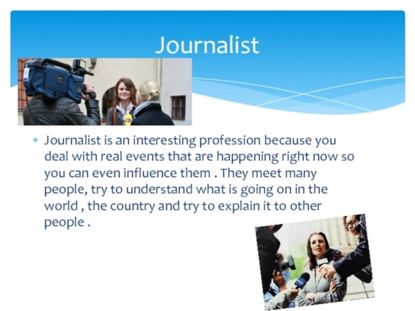 Сочинение на тему: «Моя будущая профессия — журналист» на английском языке - 3 топика с переводом